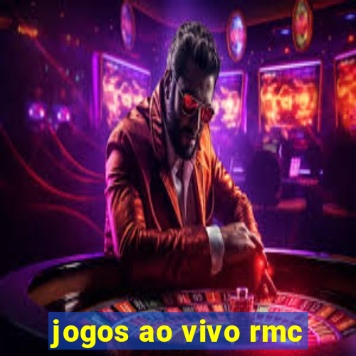 jogos ao vivo rmc